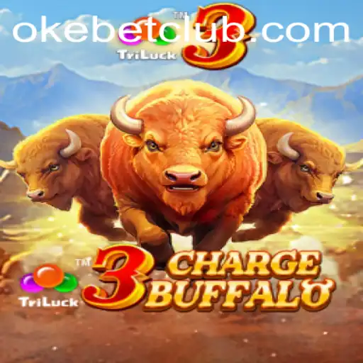 Discover the Thrilling World of 3ChargeBuffalo and Oke Bet