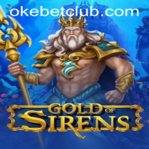 Exploring the Enchanting World of GoldofSirens: A New Gaming Sensation